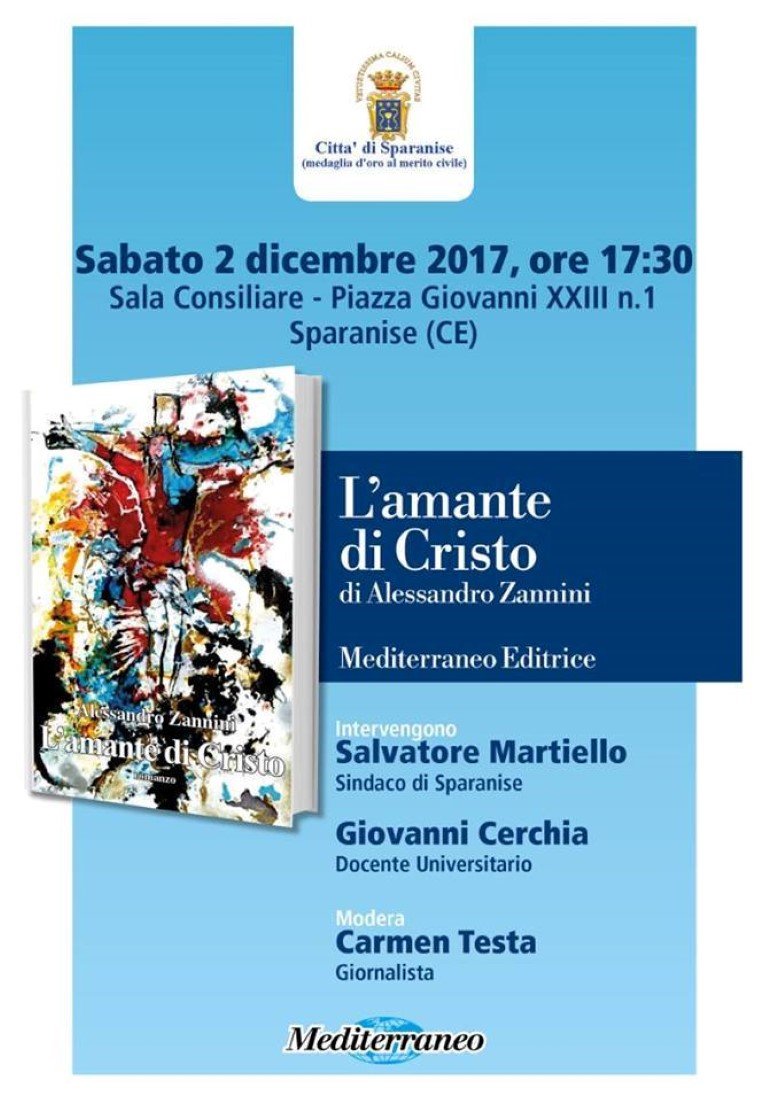 SPARANISE. ALESSANDRO ZANNINI PRESENTA ” L’AMANTE DI CRISTO